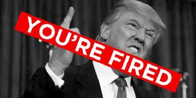 You Are Fired…!!!