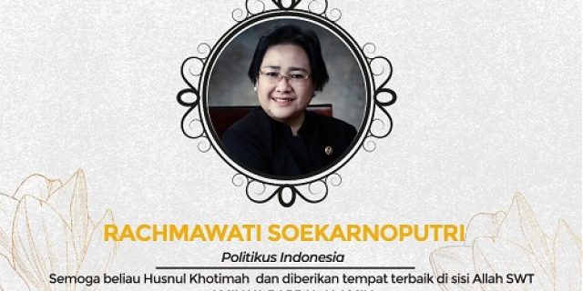 Rachmawati Soekarnoputri Tutup Usia, Ketua DPD RI Turut Berduka Cita