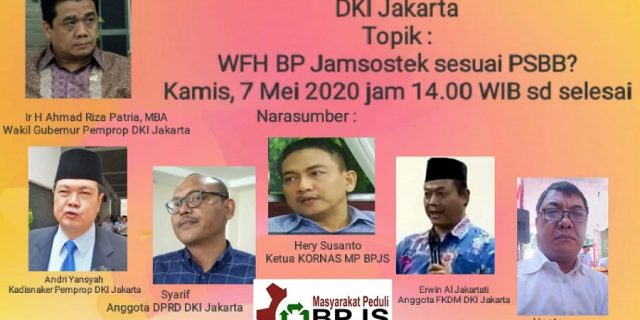Diskusi Online KORNAS MP BPJS : WFH BP Jamsostek, Sesuai PSBB Jakarta?