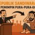 Republik Sandiwara dan Pemimpin Pura-pura Gila Republik Sandiwara dan Pemimpin Pura-pura Gila