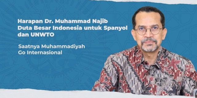 Muhammad Najib: Saatnya Muhammadiyah Go Internasional Muhammad Najib: Saatnya Muhammadiyah Go Internasional