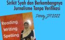 In Memoriam: Sirikit Syah Dan Berkembangnya Jurnalisme Tanpa Verifikasi