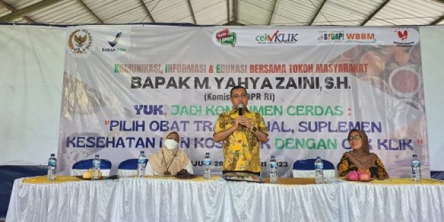 Yahya Zaini Ajak Masyarakat Jadi Konsumen Cerdas Pilih Obat Tradisional, Suplemen Kesehatan dan Kosmetika.
