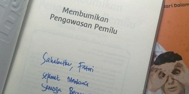 Mengupas Buku Mahakarya M.Afifuddin “Membumikan Pengawasan Pemilu”